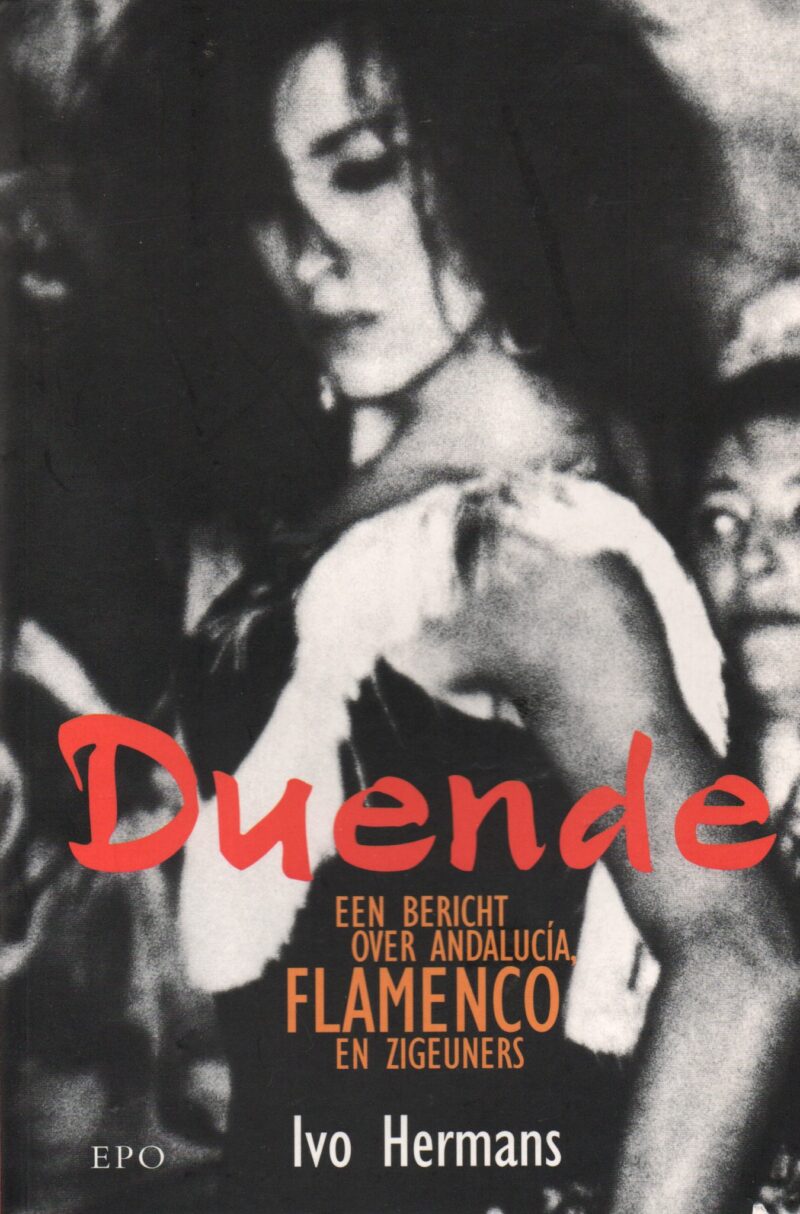 Duende - een bericht over Andalucia, Flamenco en zigeuners -