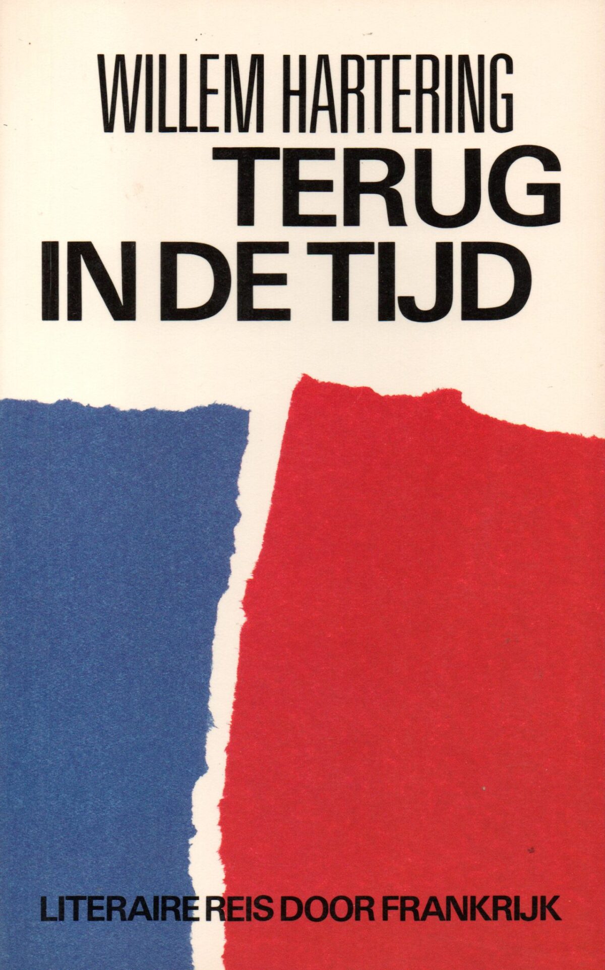 Terug in de tijd - Literaire reis door Frankrijk -