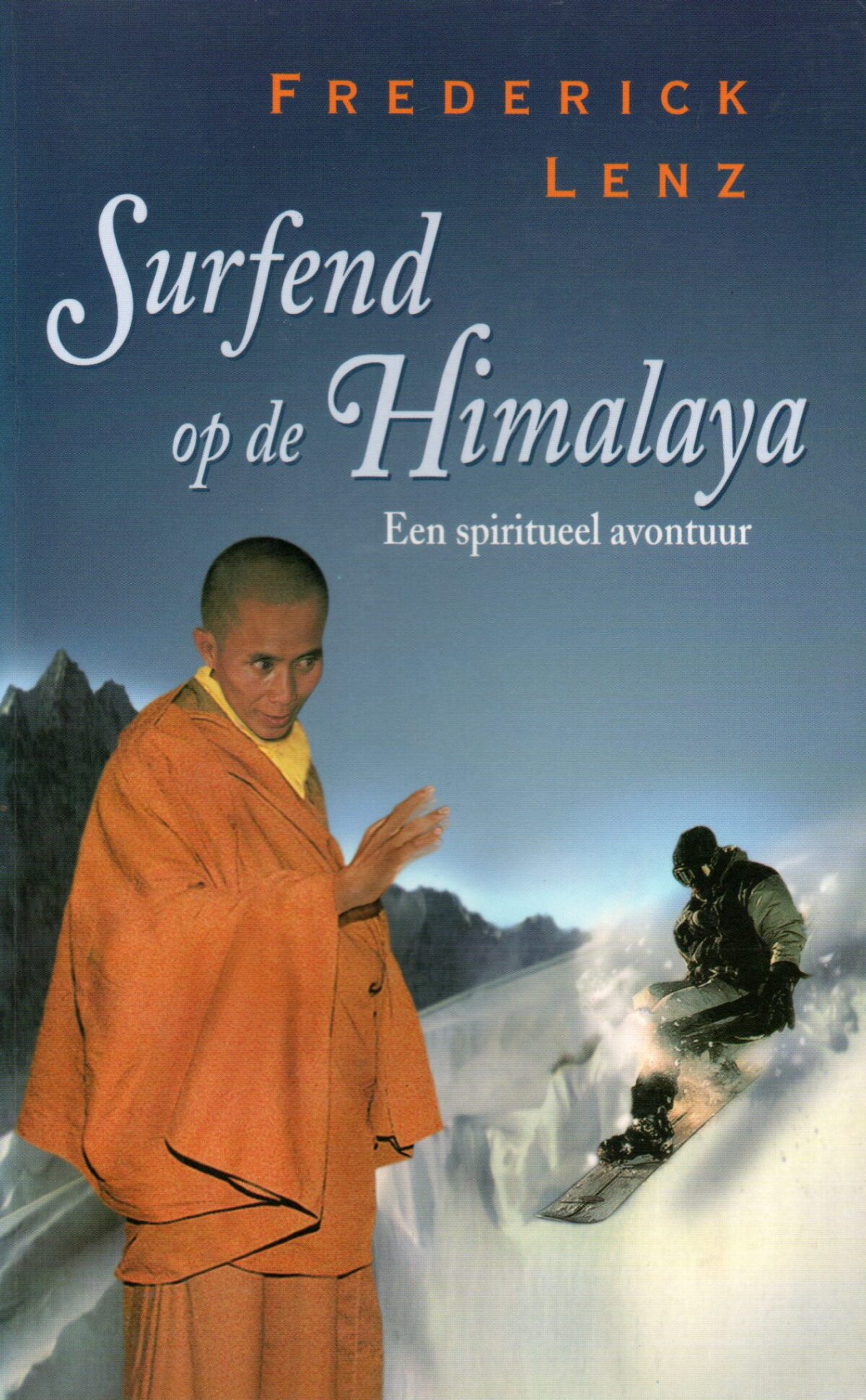 Surfend op de Himalaya - Een spiritueel avontuur -