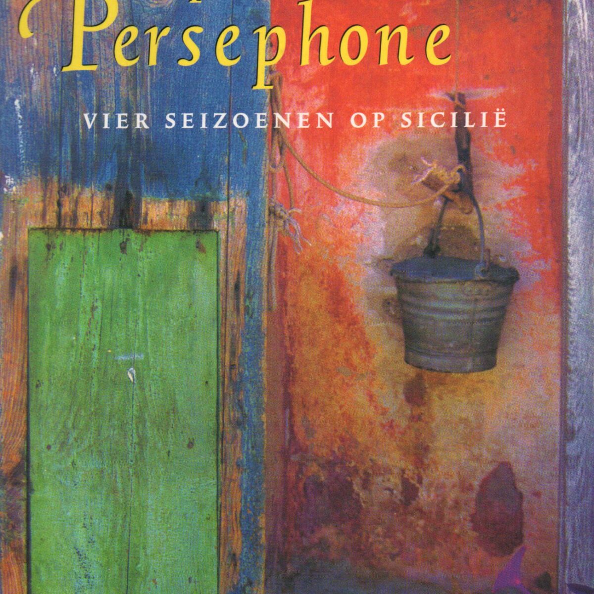 Op het eiland van Persephone - Vier seizoenen op Sicilië -