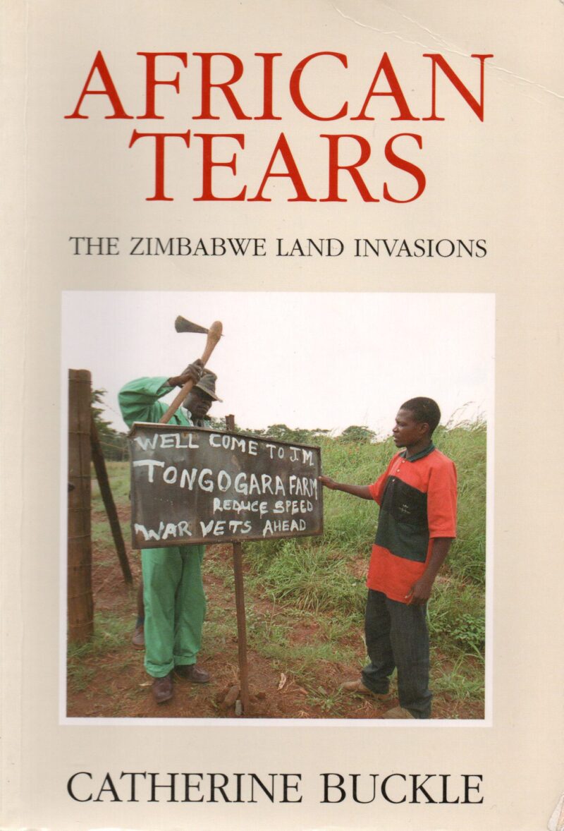 African Tears - The Zimbabwe Land Invasions -