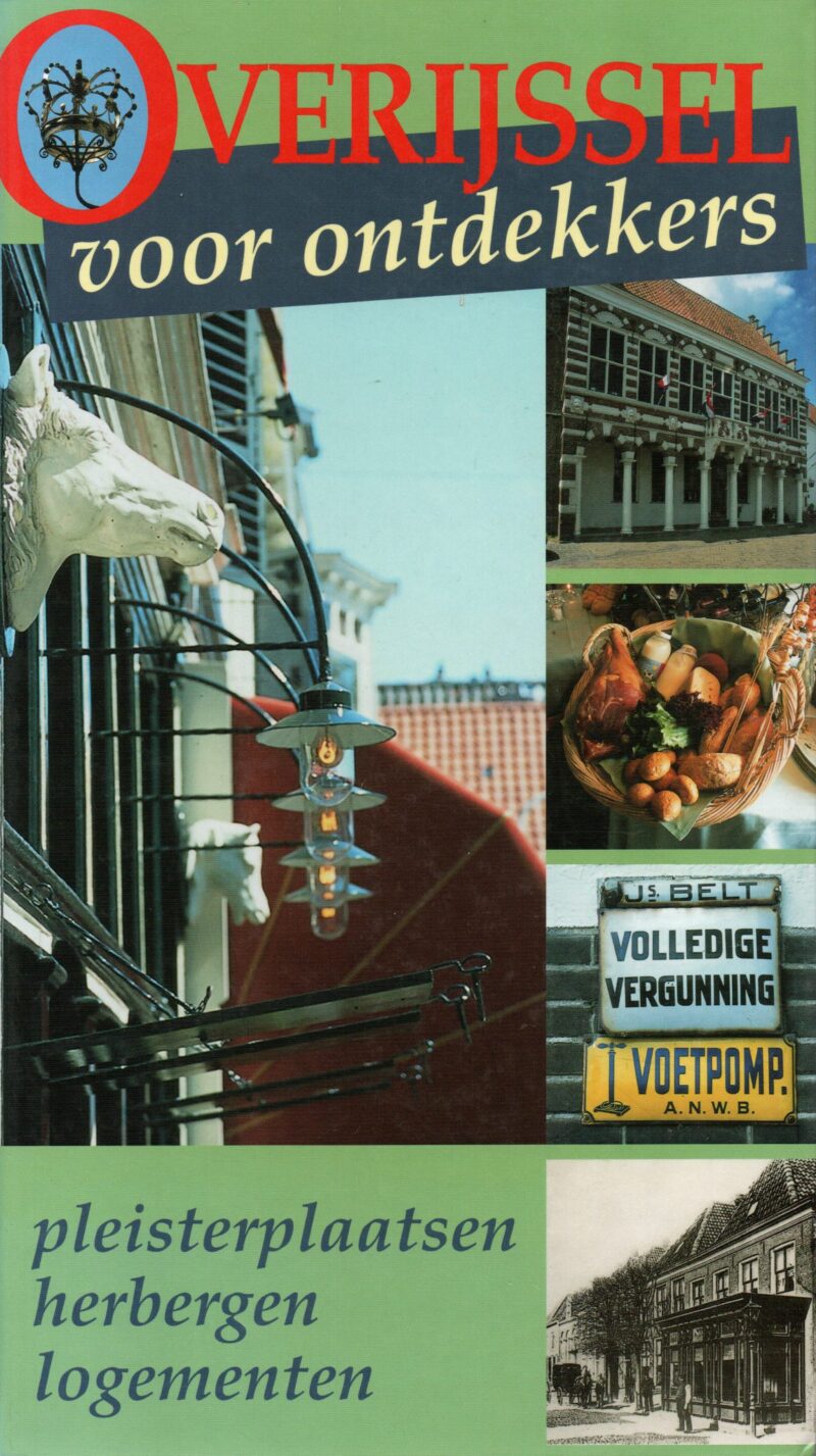 Overijssel voor ontdekkers - pleisterplaatsen, herbergen, logementen -