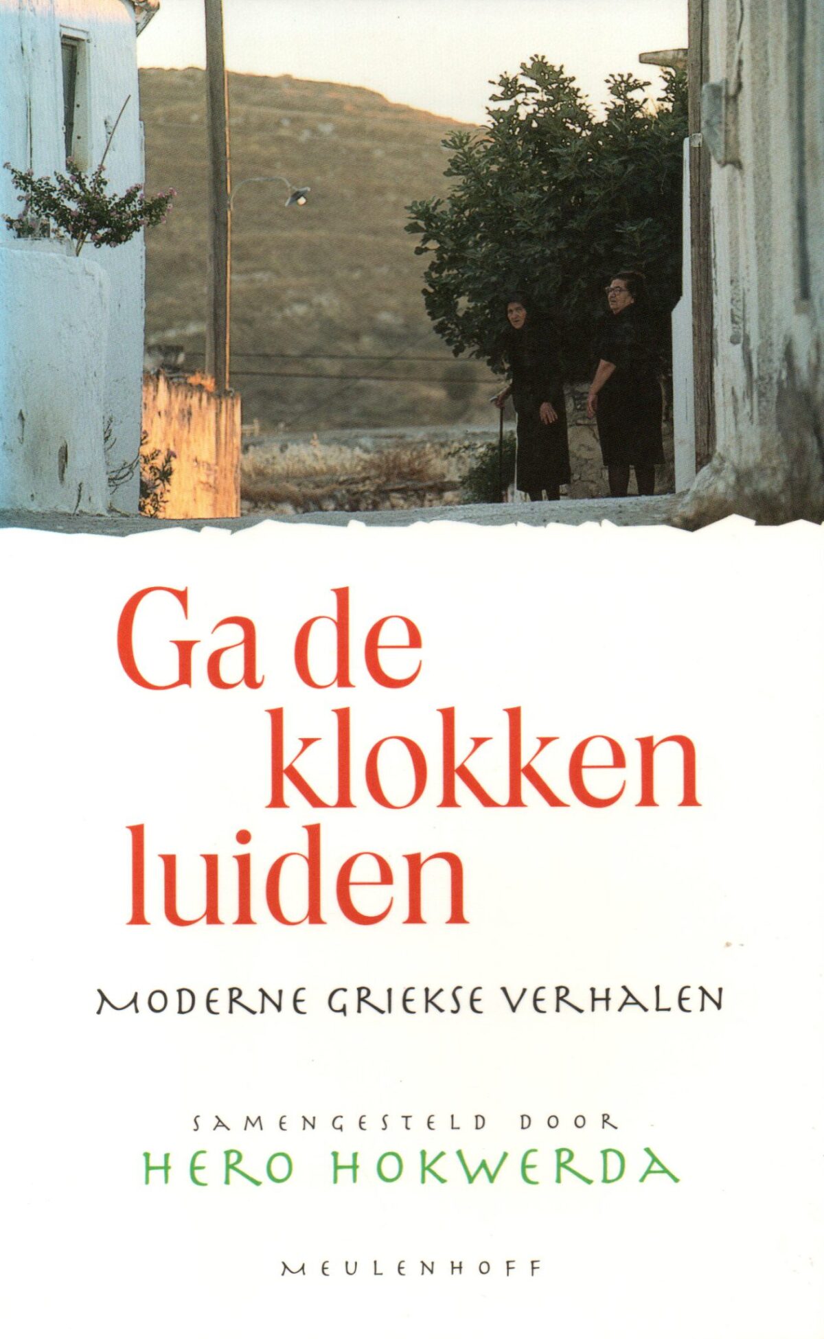 Ga de klokken luiden - Moderne Griekse verhalen -