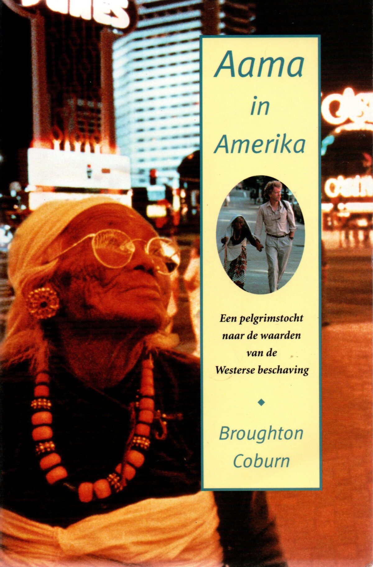 Aama in Amerika - Een pelgrimstocht naar de waarden van de Westerse beschaving -