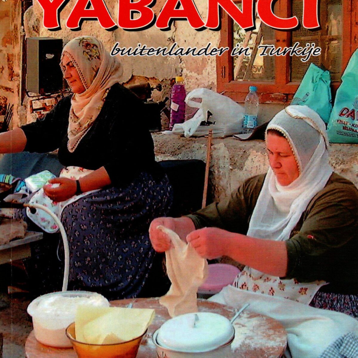 Yabanci - buitenlander in Turkije -
