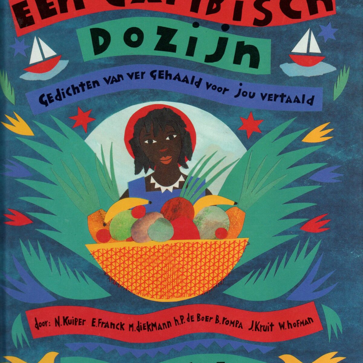 Een Caribisch dozijn - Gedichten van ver gehaald voor jou vertaald -