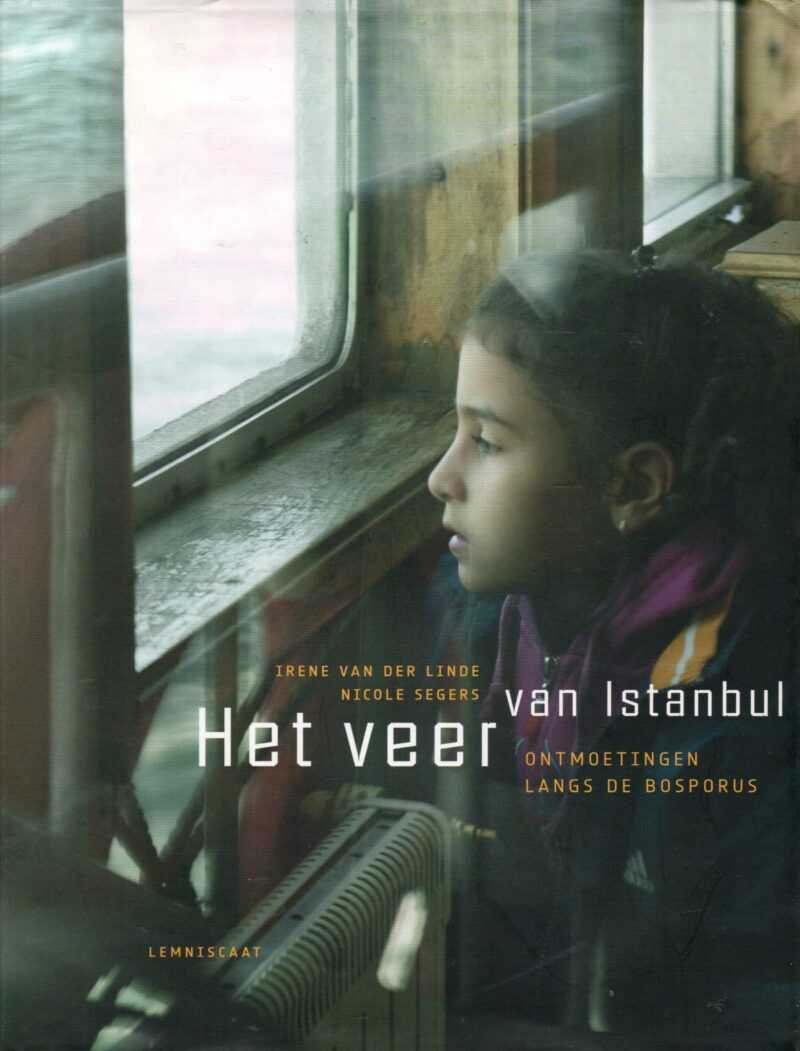 Het veer van Istanbul - Ontmoetingen langs de Bosporus -