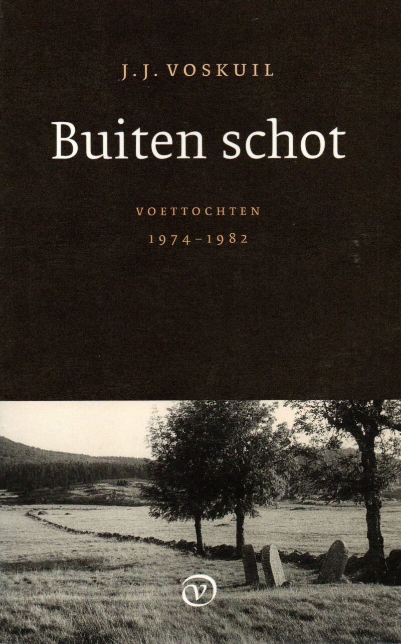 Buiten schot - Voettochten 1974-1982 -