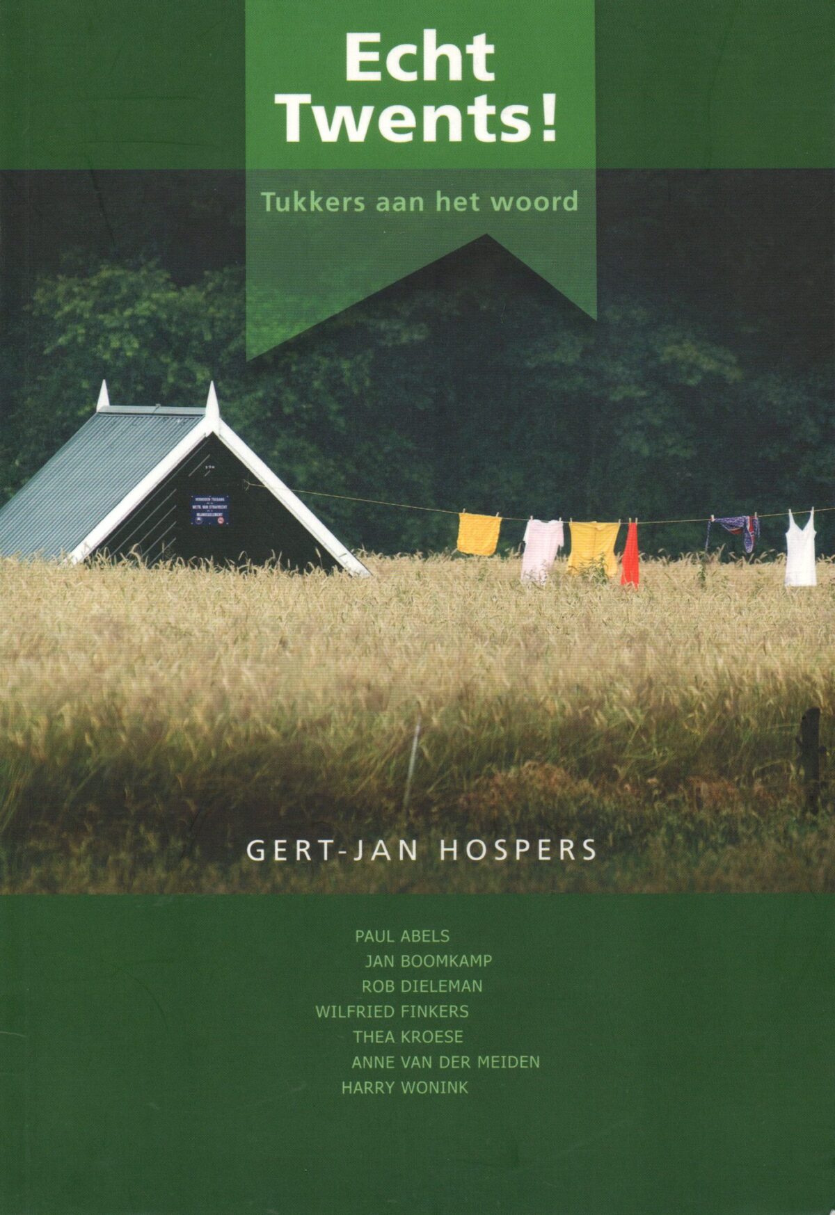 Echt Twents! - Tukkers aan het woord -