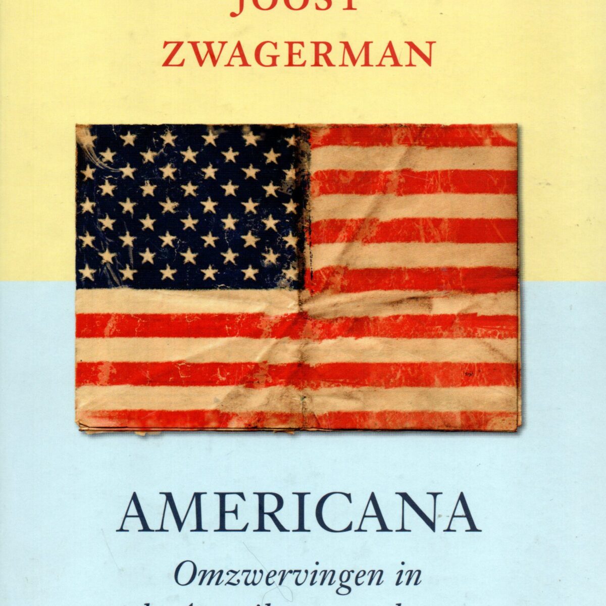 Americana 1 + Americana 2 - Omzwervingen in de Amerikaanse cultuur -