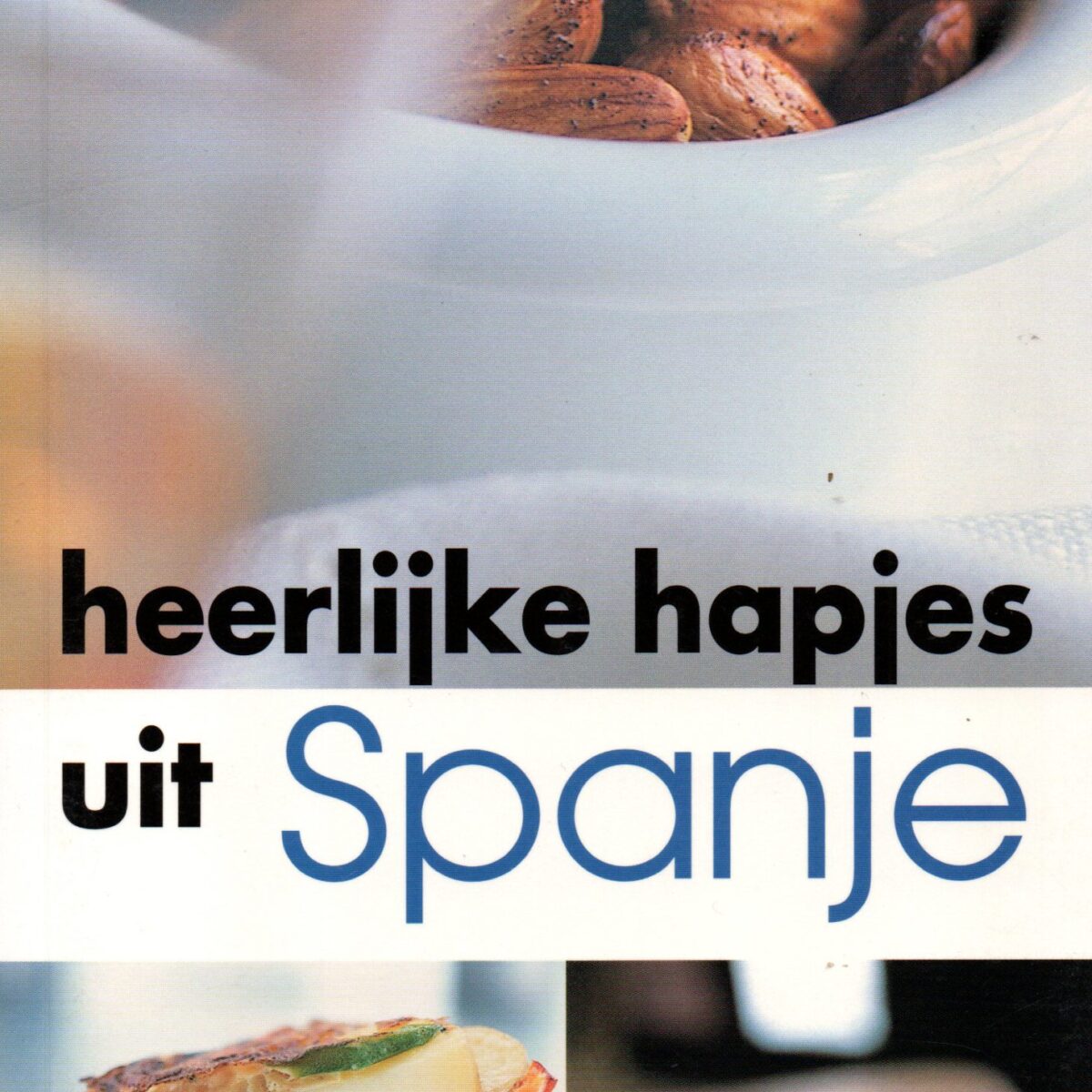 Heerlijke hapjes uit Spanje