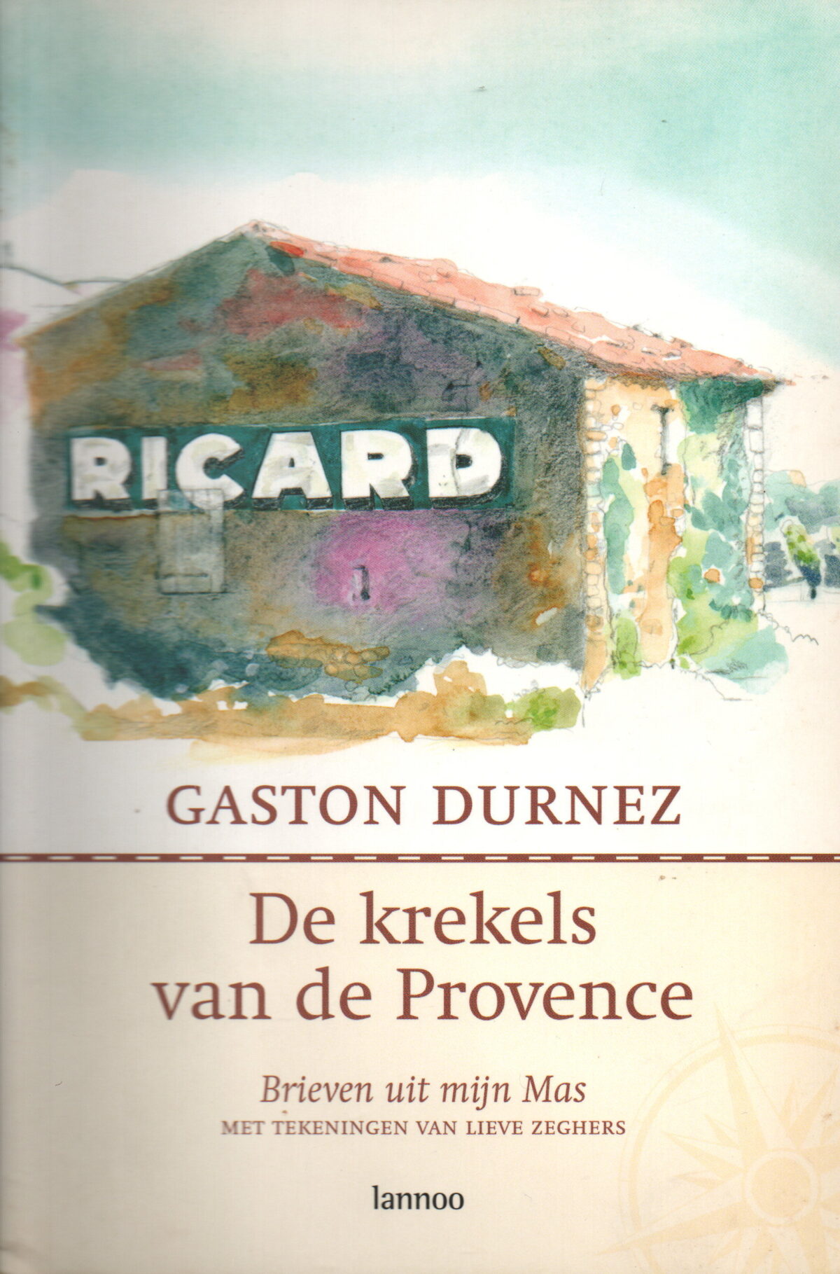 De krekels van de Provence - Brieven uit mijn Mas -