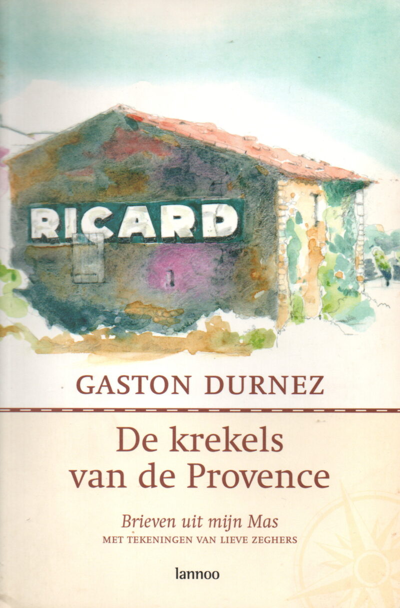 De krekels van de Provence - Brieven uit mijn Mas -