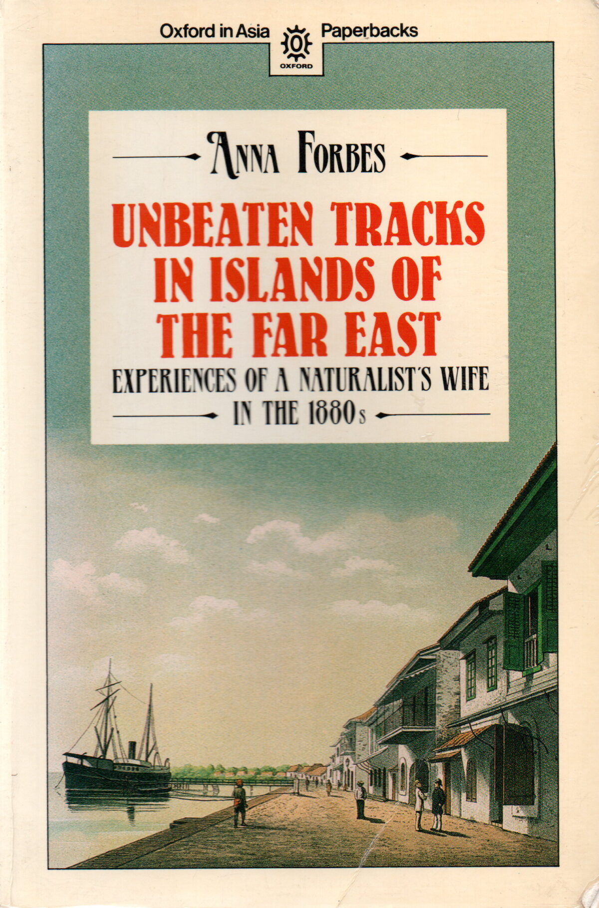 Unbeaten Tracks in Islands of the Far East - Experiences of a Naturalist's Wife in the 1880's -