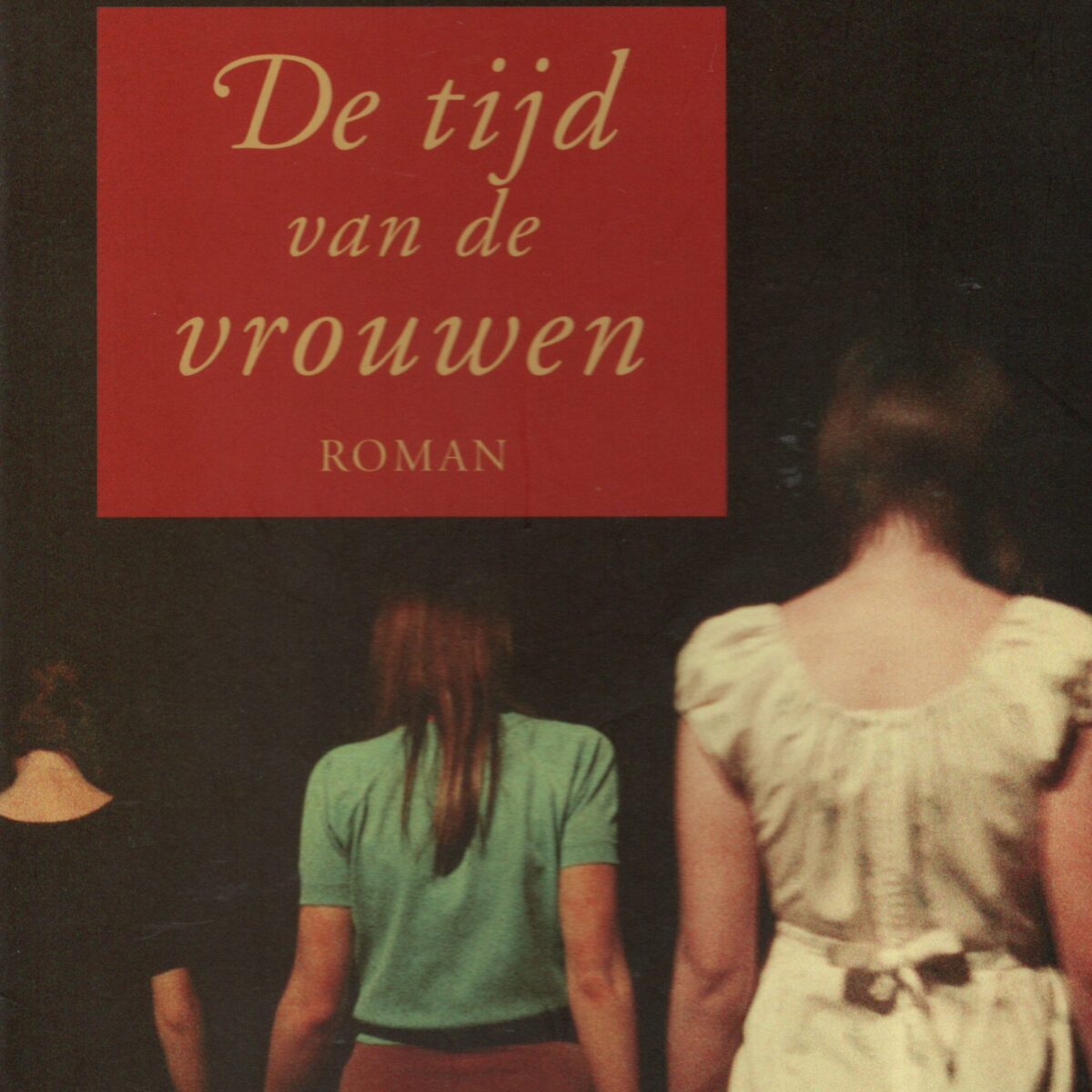 De tijd van de vrouwen