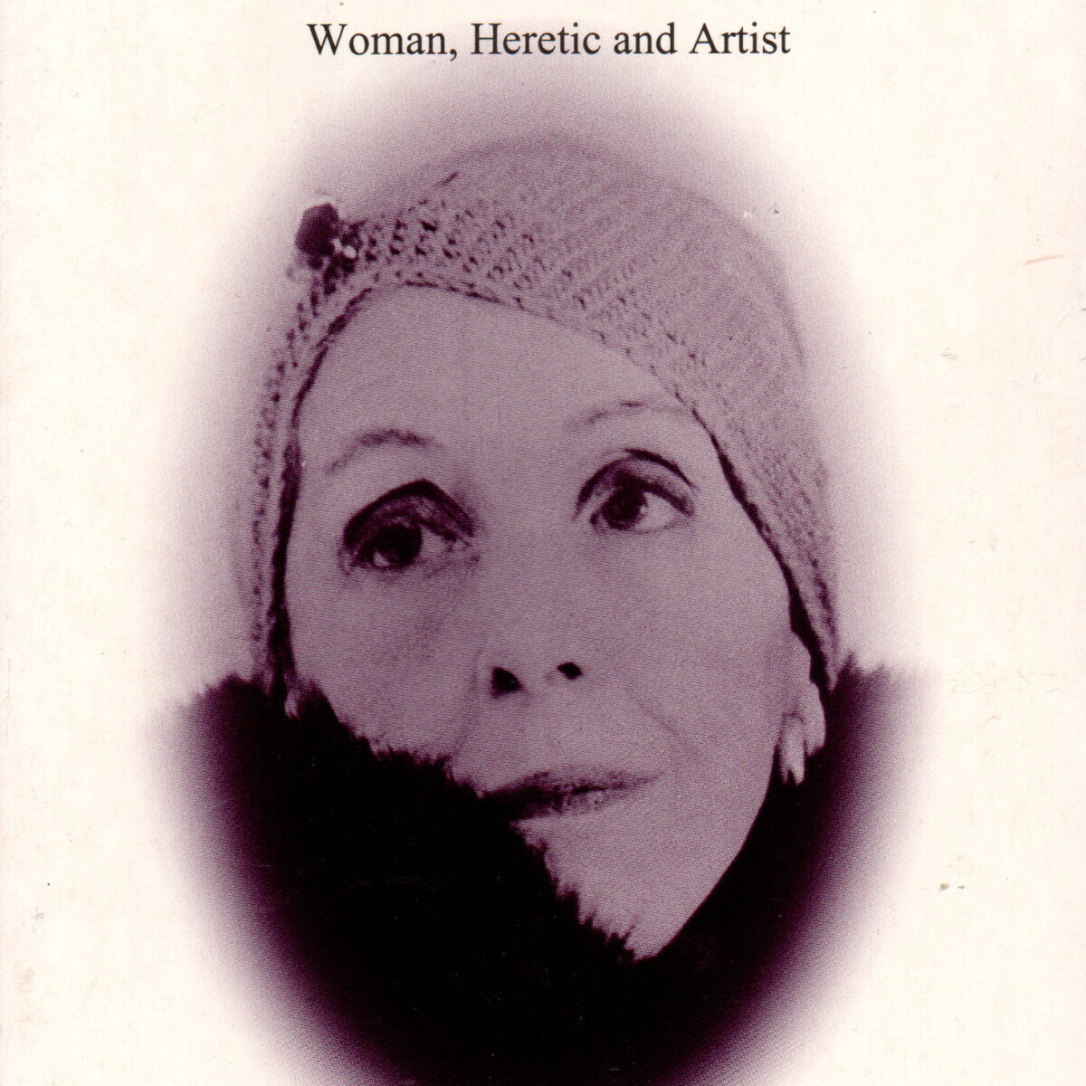 Isak Dinesen - Karen Blixen - Woman, Heretic and Artist -