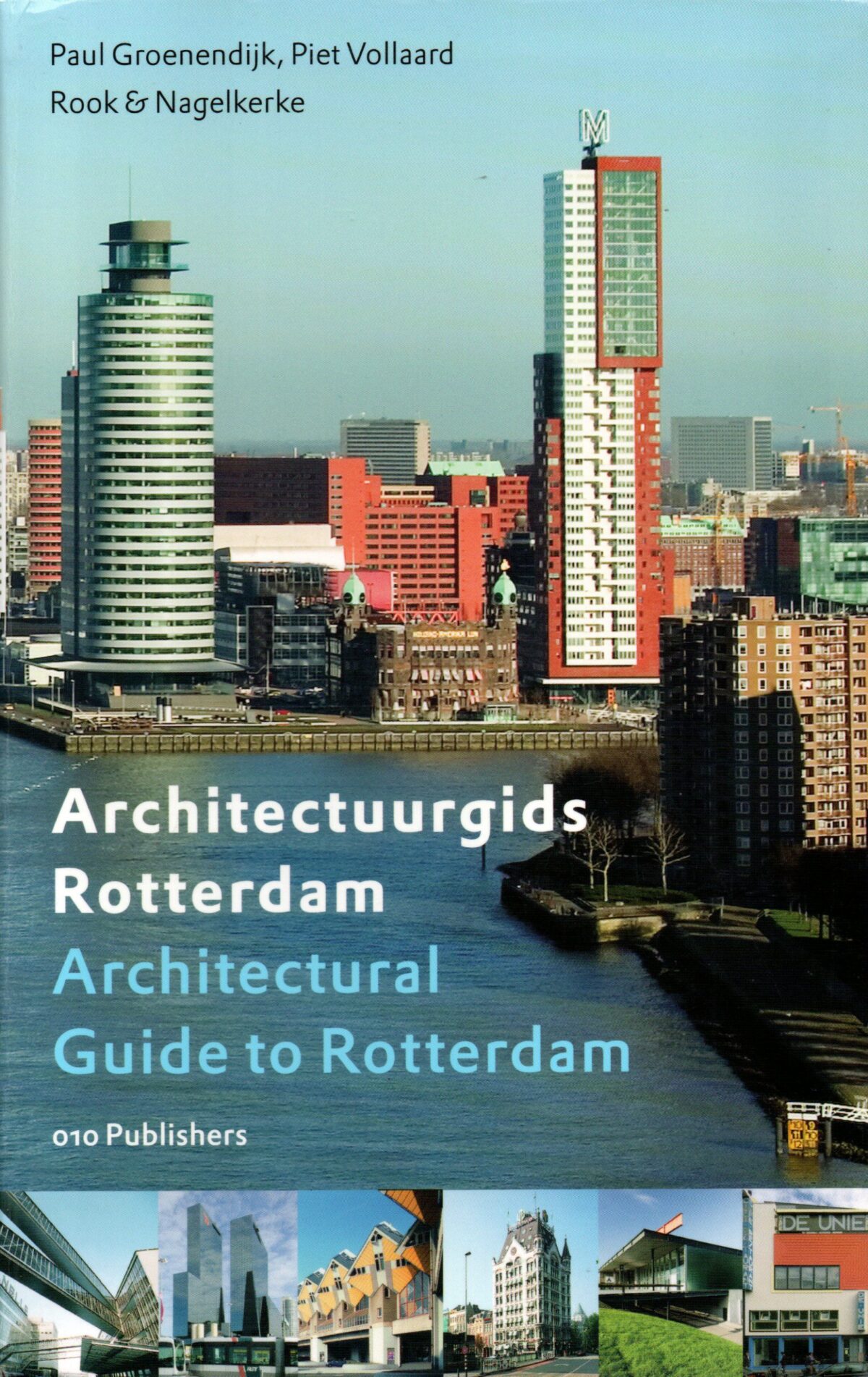 Architectuurgids Rotterdam - Architectural Guide to Rotterdam -