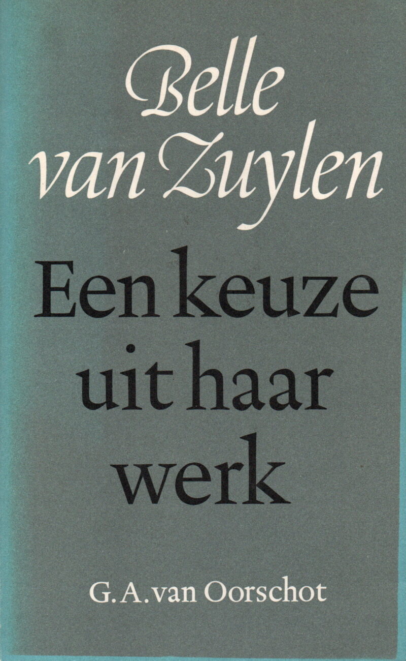 Belle van Zuylen - Een keuze uit haar werk -