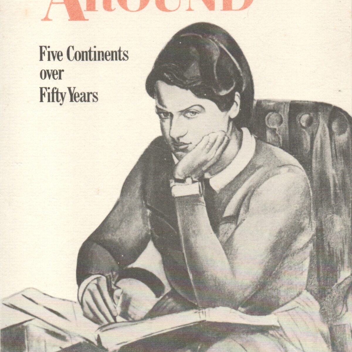 Mucking Around - Five Continents over Fifty Years -