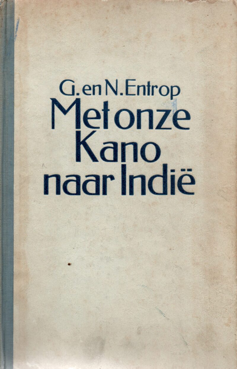 Met onze kano naar Indië - De avonturen van twee Indië-vaarders -