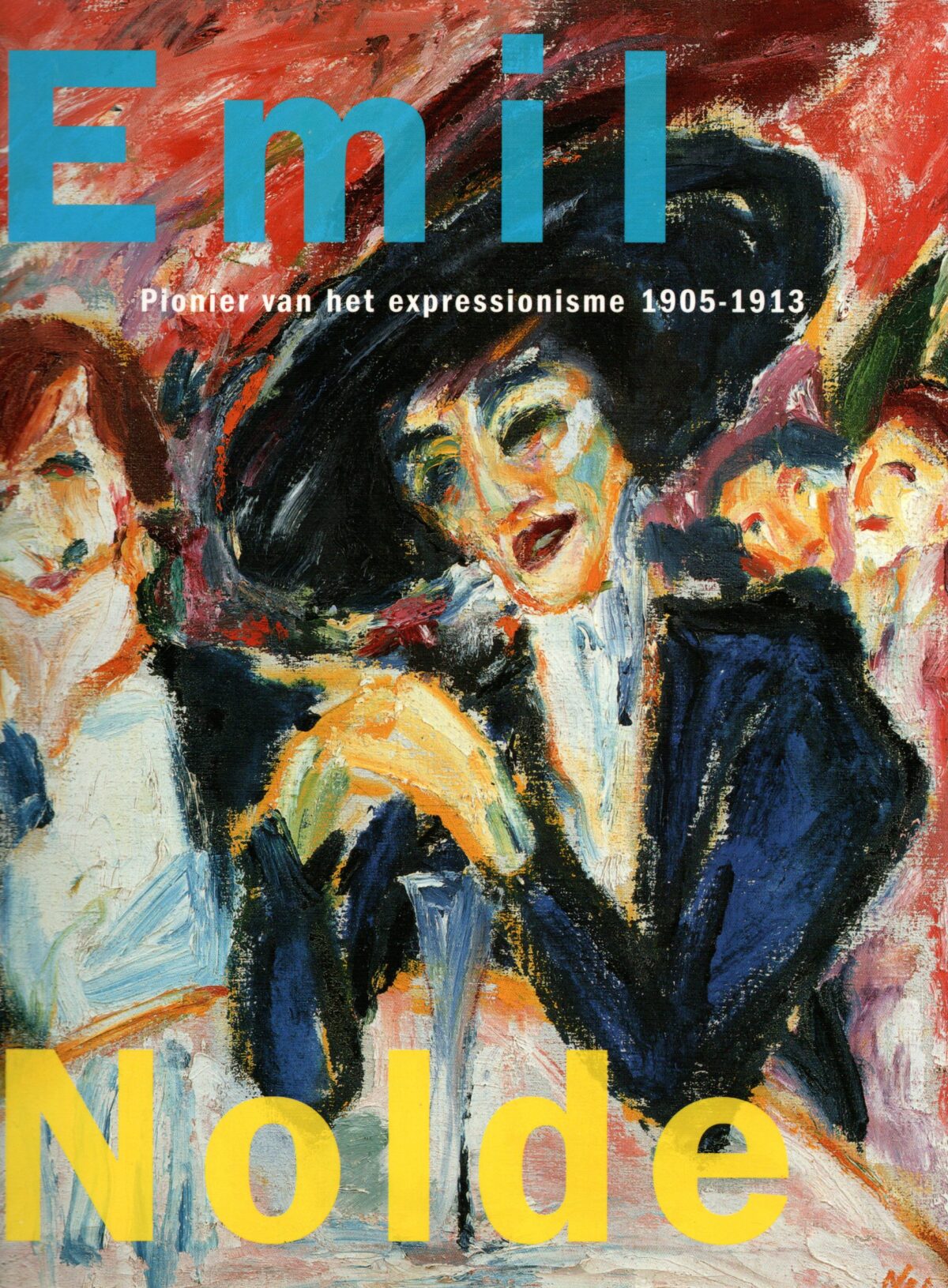 Emil Nolde - Pionier van het expressionisme 1905-1913 -