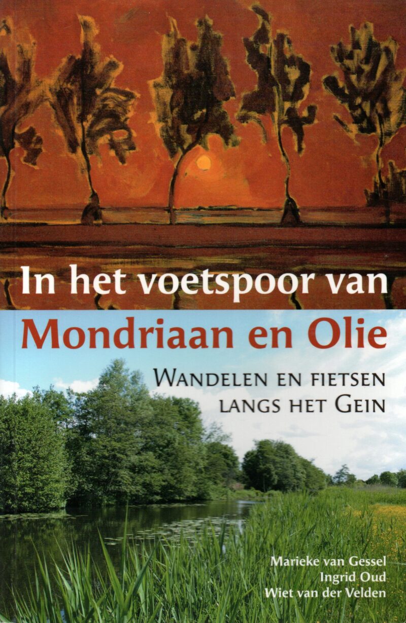 In het voetspoor van Mondriaan en Olie - Wandelen en fietsen langs het Gein -