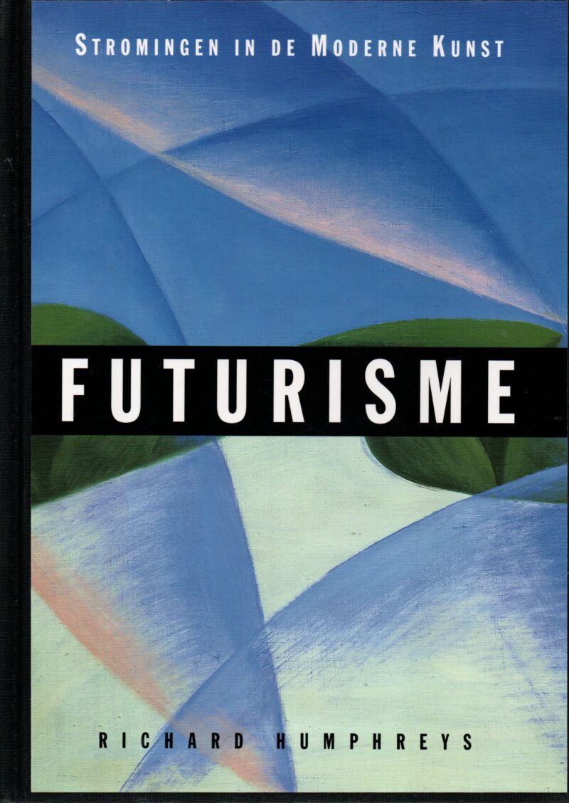 Stromingen in de Moderne Kunst - Futurisme -