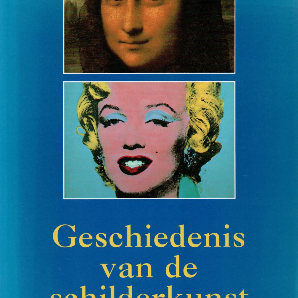 Geschiedenis van de schilderkunst - van de Renaissance tot heden -