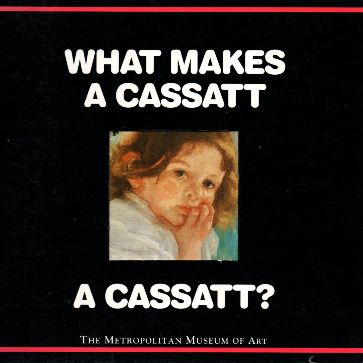 What makes a Cassatt a Cassatt?
