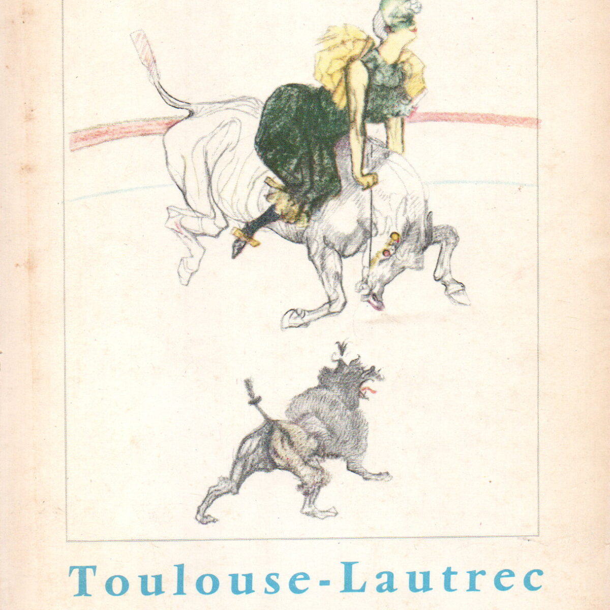Toulouse-Lautrec - Circus -