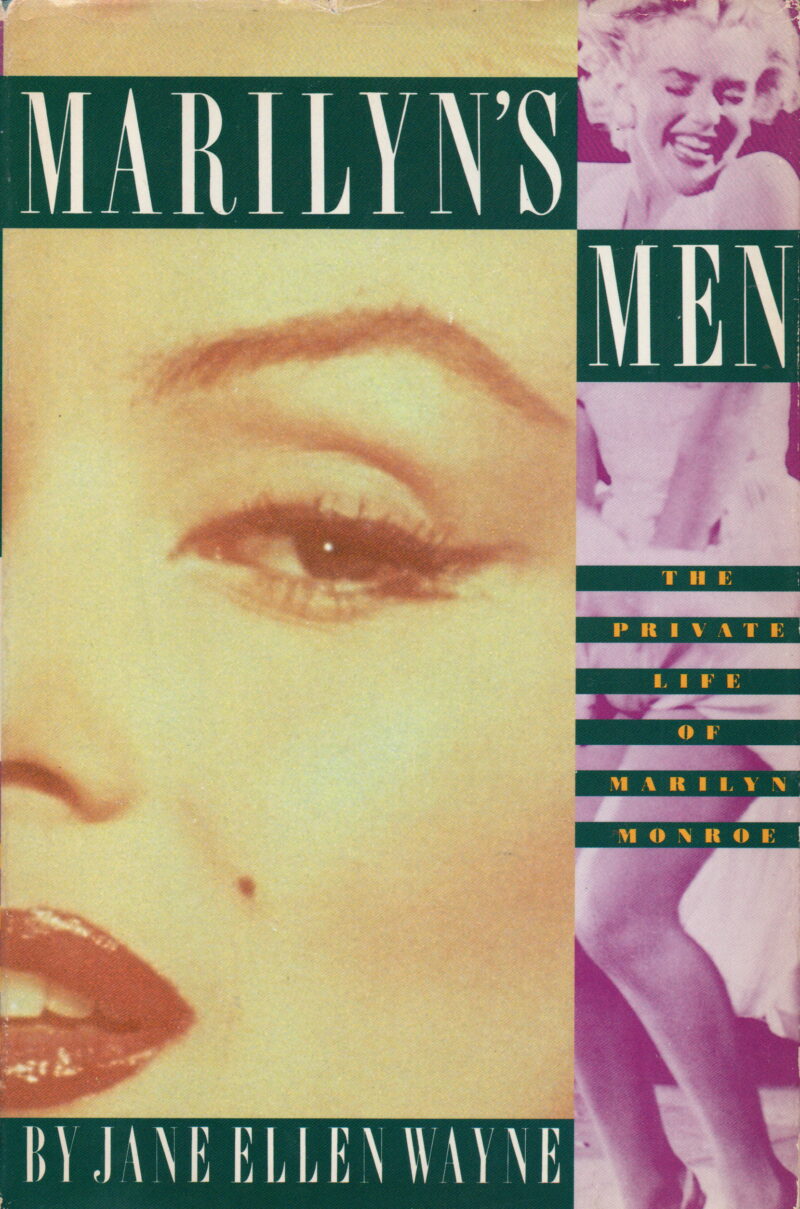 Marilyn's men - The private life of Marilyn Monroe -
