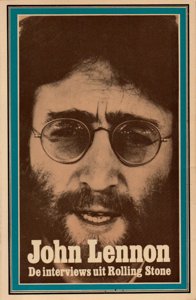 John Lennon - De interviews uit Rolling Stone -