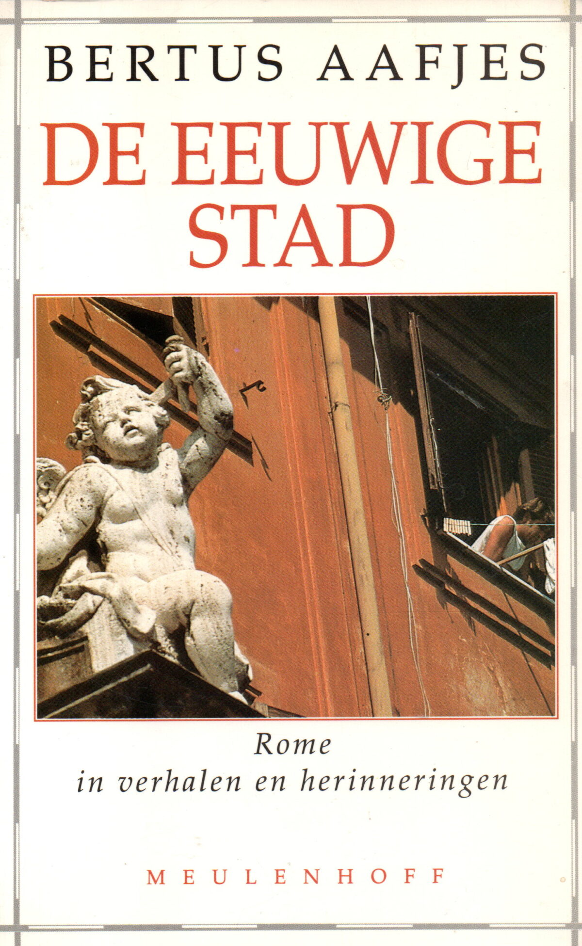 De eeuwige stad - Rome in verhalen en herinneringen -