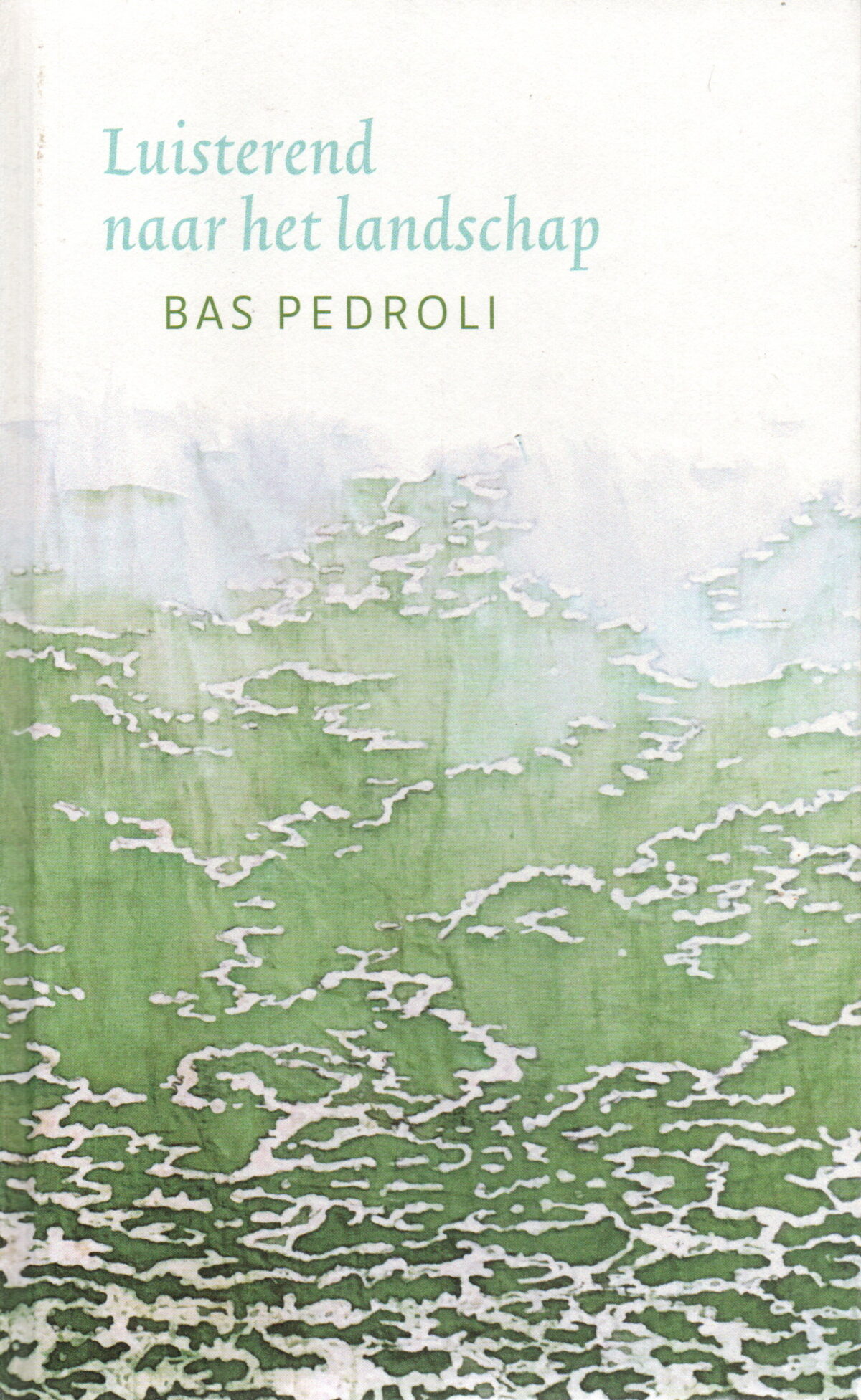 Luisterend naar het landschap