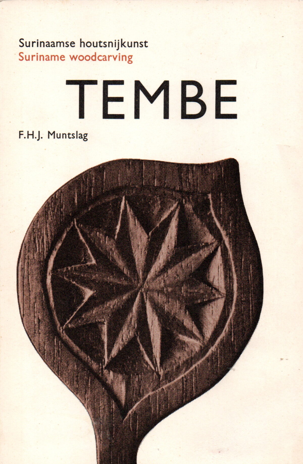 Tembe - Surinaamse houtsnijkunst - Suriname woodcarving -