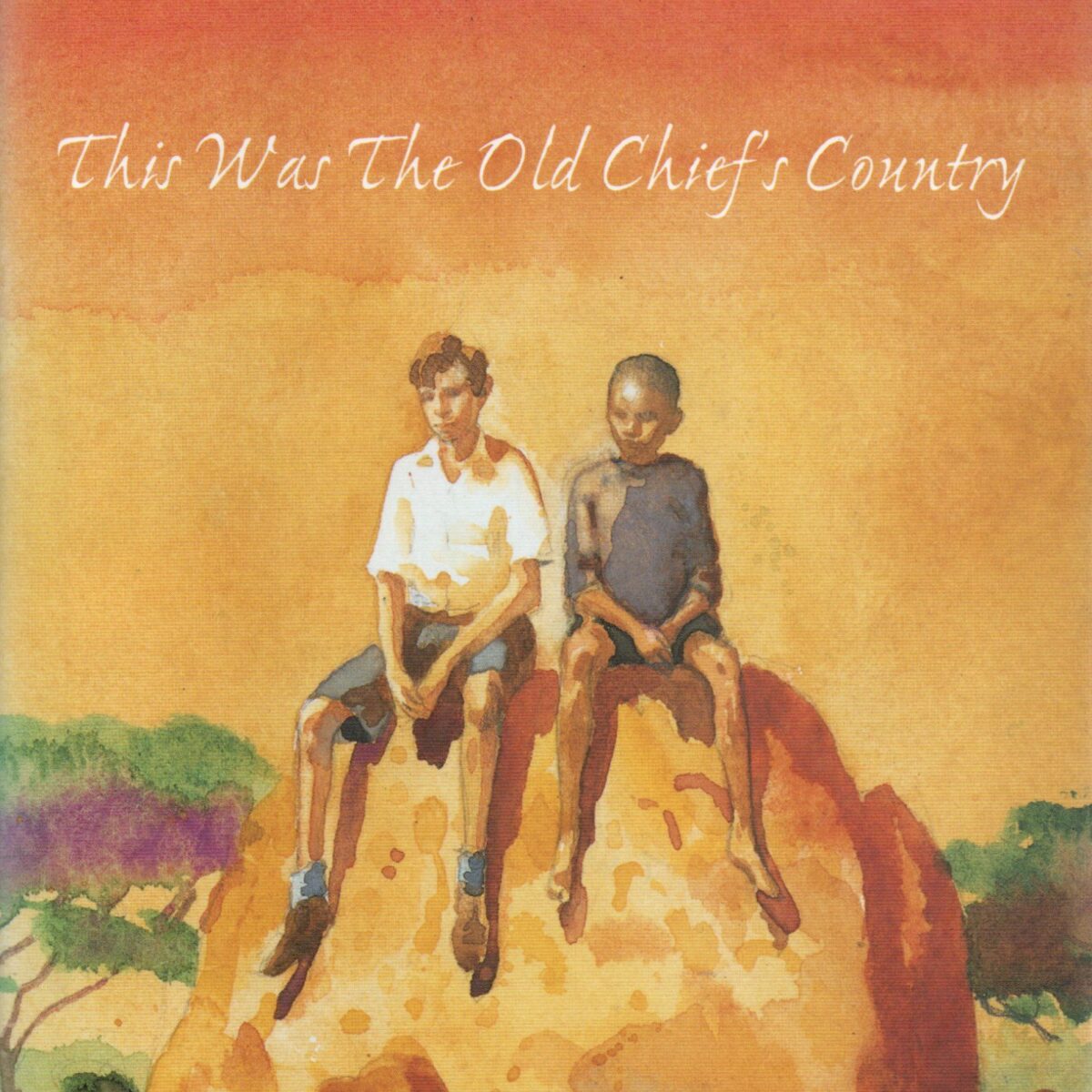 This Was The Old Chief's Country - Collected African Stories - Volume one -