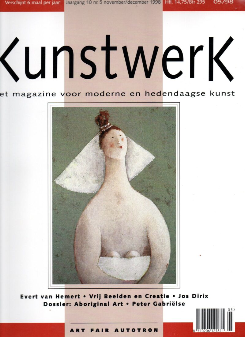 Kunstwerk - Art Fair Autotron - Evert van Hemert, Vrij Beelden en Creatie, Jos Dirix, Dossier: Aboriginal Art, Peter Gabrielse-