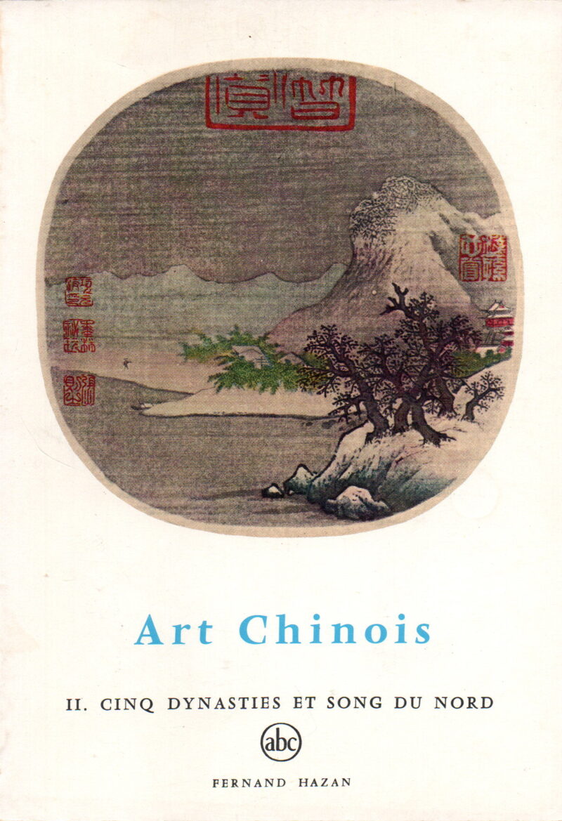 Art Chinois - II. Cinq dynasties et Song du nord -