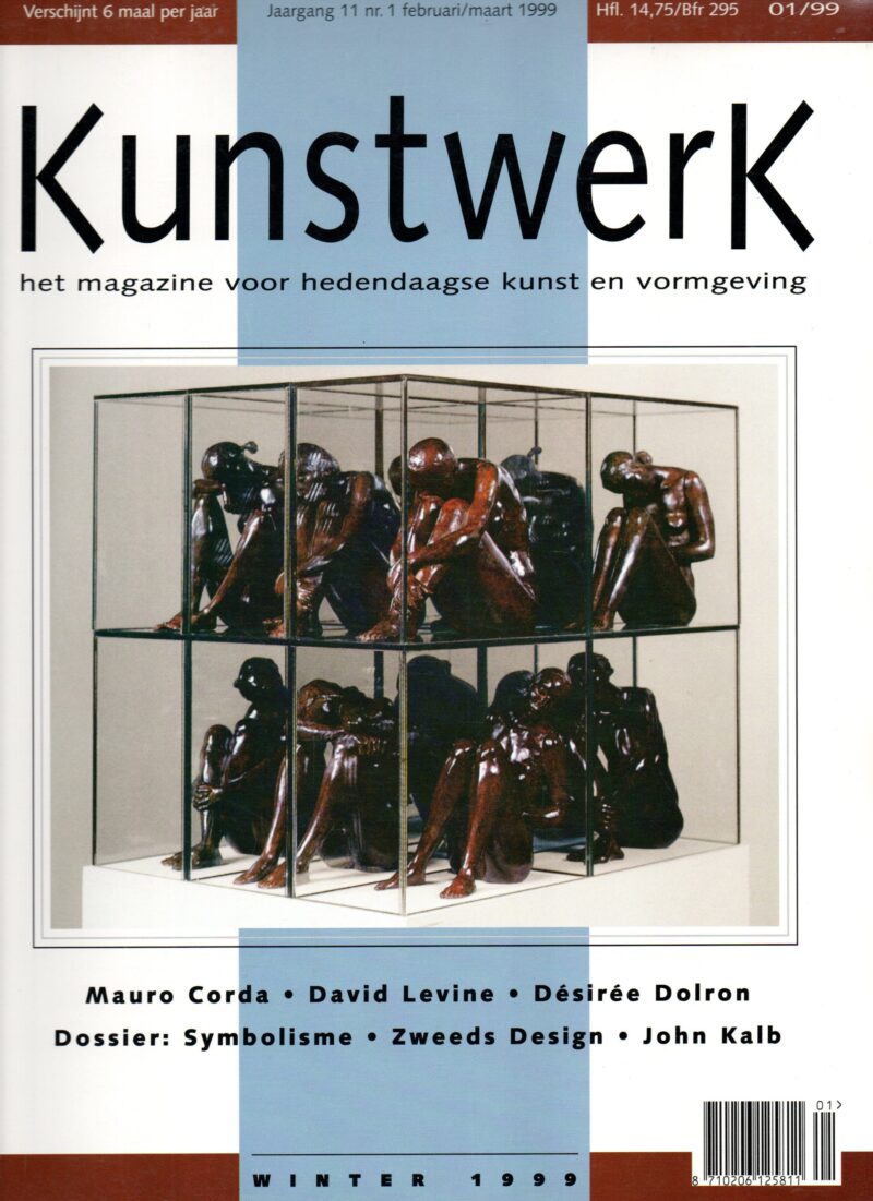 Kunstwerk - Winter 1999 - Mauro Corda, David Levine, Desiree Dolron, Dossier: Symbolisme, Zweeds Design, John Kalb -
