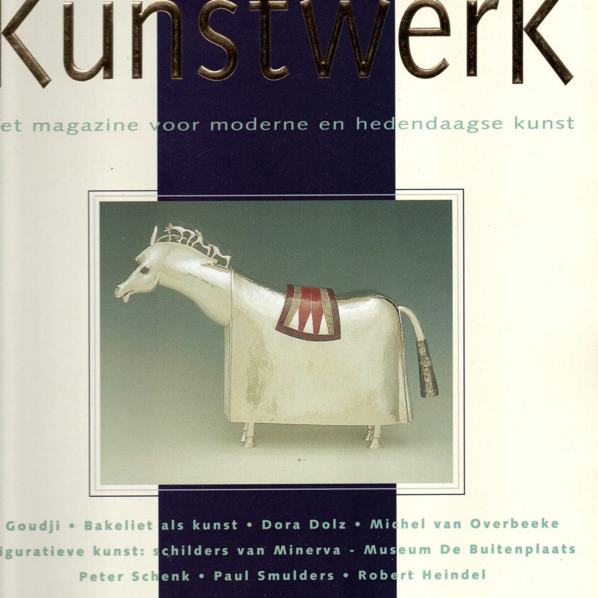 Kunstwerk - nr 50 Jubileumnummer -Goudji, Bakeliet als kunst, Dora Dolz, Michel van Overbeeke, Figuratieve kunst: schilders van Minerva, Museum De Buitenplaats, Peter Schenk, Paul Smulders, Robert Heindel -