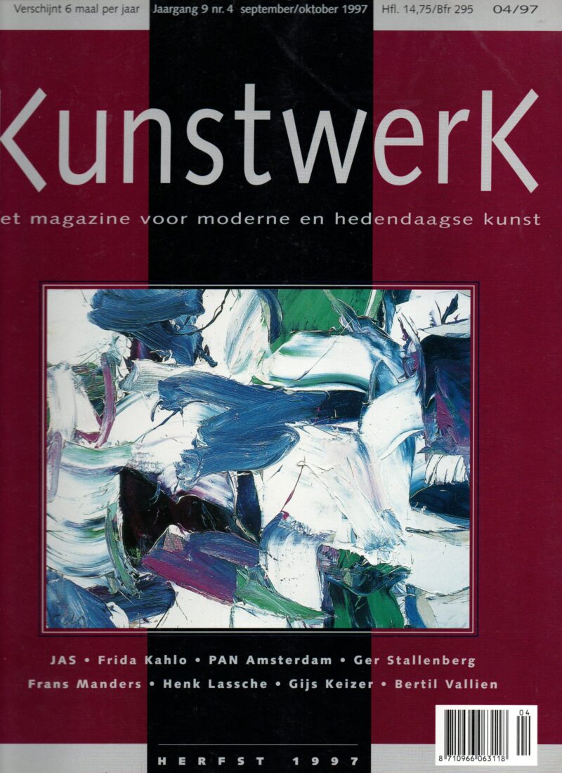 Kunstwerk - Herfst 1997 - JAS, Frida Kahlo, PAN Amsterdam, Ger Stallenberg, Frans Manders, Henk Lassche, Gijs Keizer, Bertil Vallien -