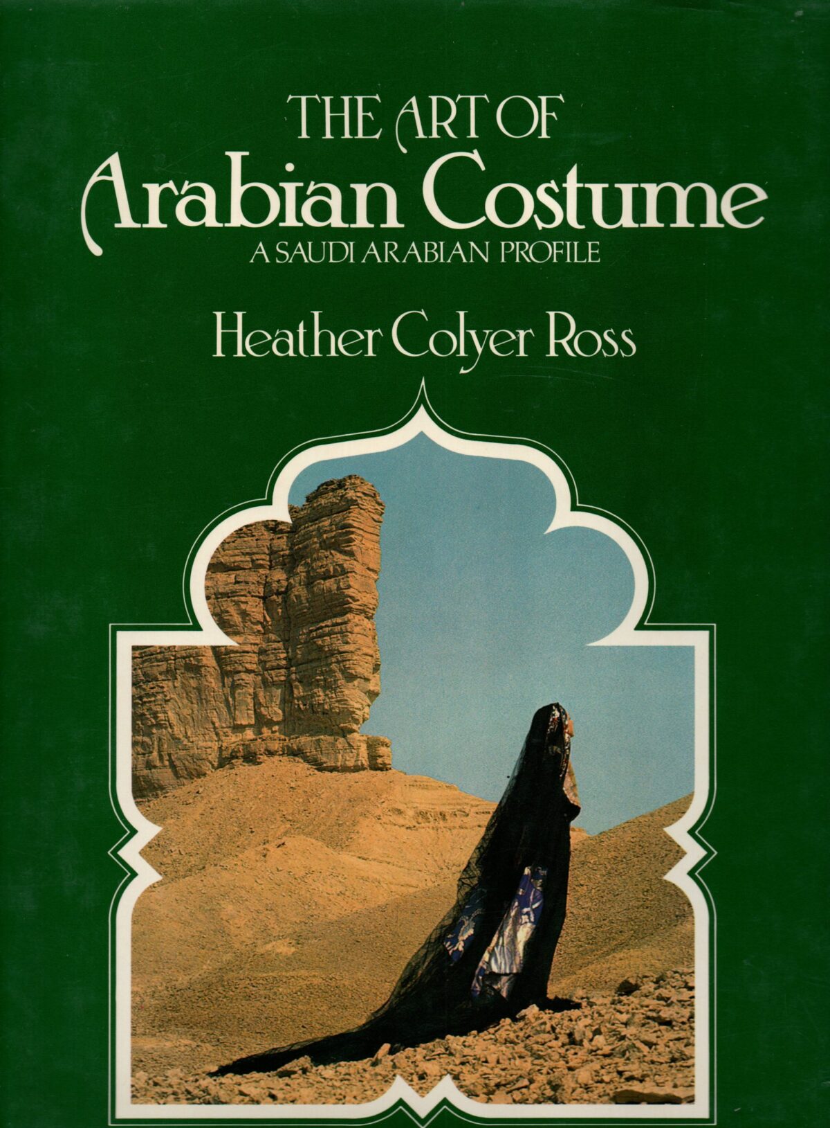 The Art of Arabian Costume - A Saudi Arabian Profile -