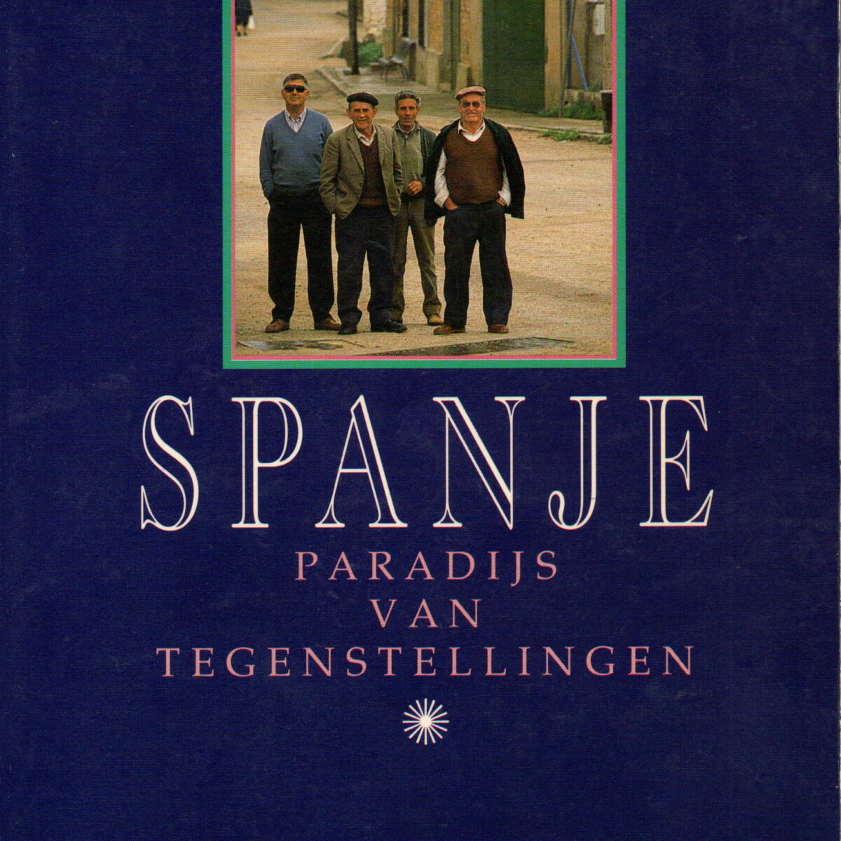 Spanje - Paradijs van tegenstellingen -