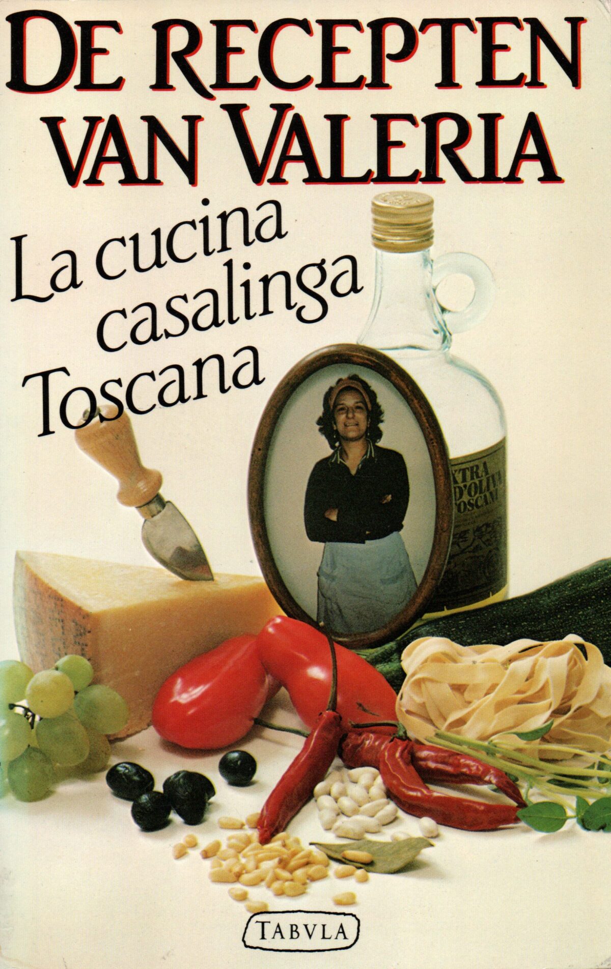 De recepten van Valeria - La cucina casalinga Tosacana -