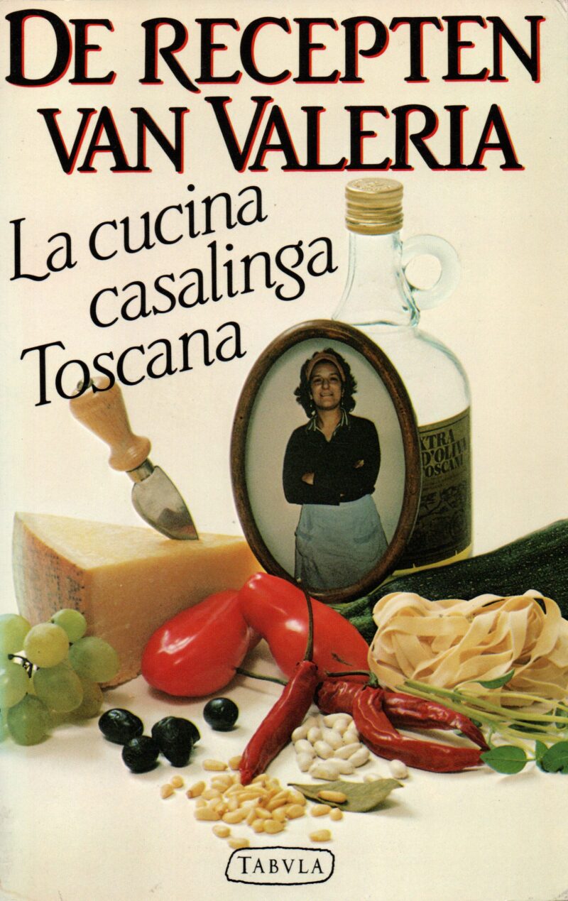 De recepten van Valeria - La cucina casalinga Tosacana -