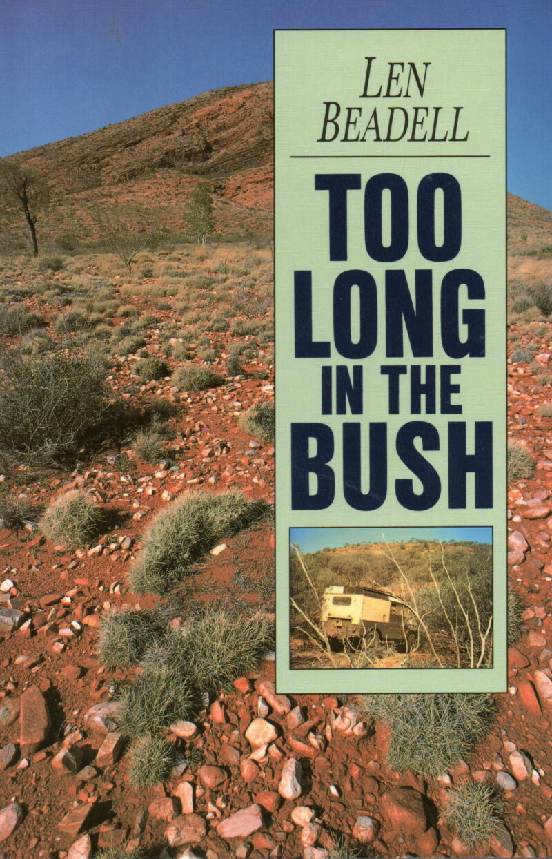 Too long in the bush