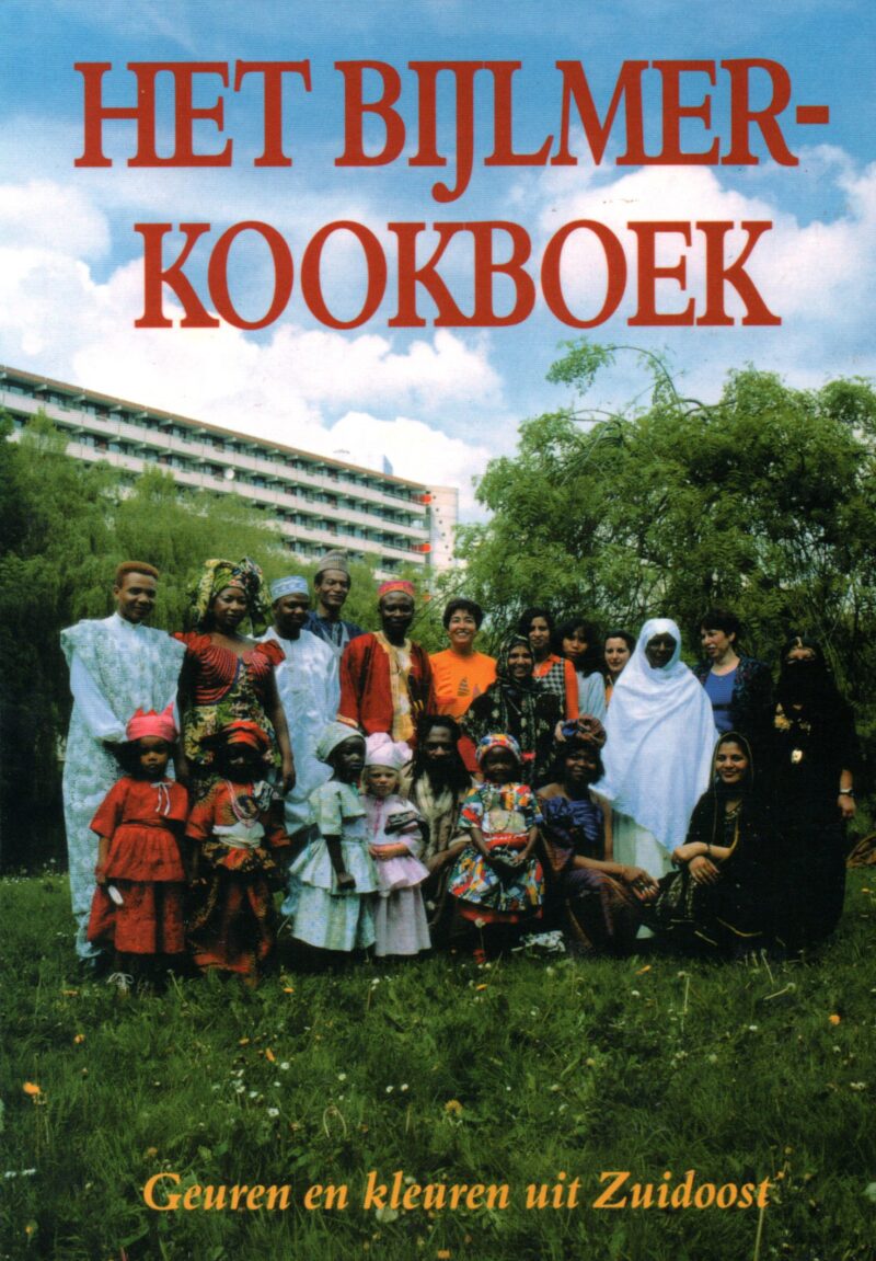 Het Bijlmer-kookboek - Geuren en kleuren uit Zuidoost -