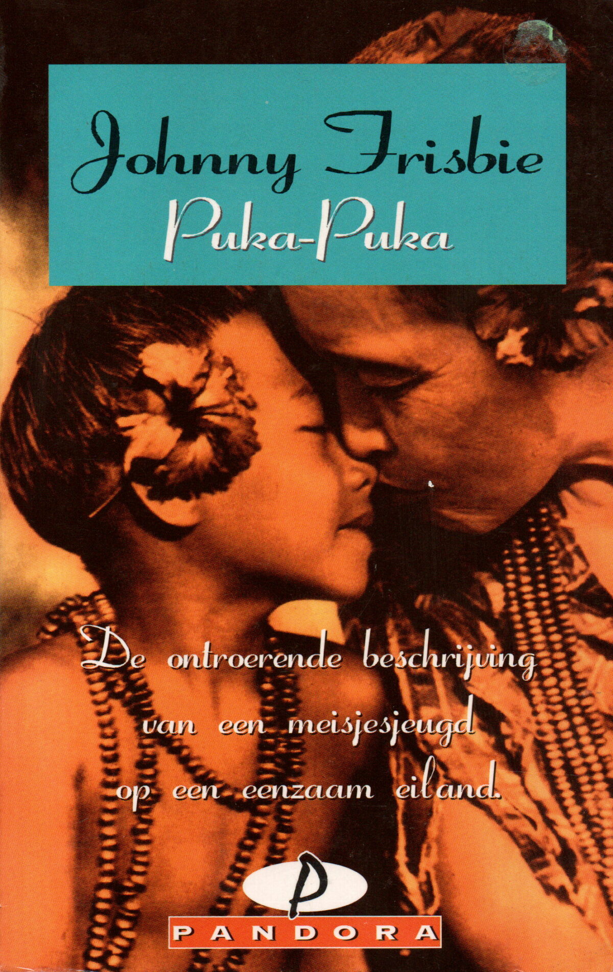 Puka-Puka - De ontroerende beschrijving van een meisjesjeugd op een eenzaam eiland -