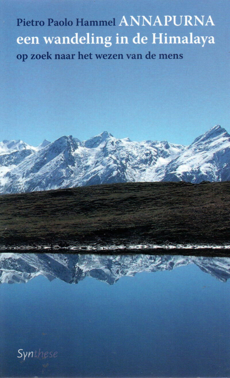 Annapurna - een wandeling in de Himalaya - op zoek naar het wezen van de mens -