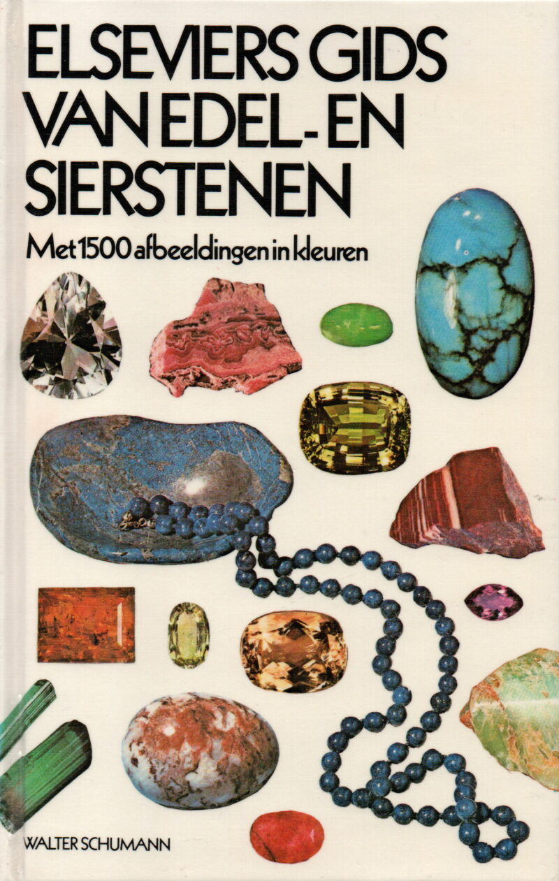 Elseviers Gids van Edel- en Sierstenen - Met 1500 afbeeldingen in kleuren -